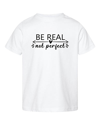 Be Real Tee